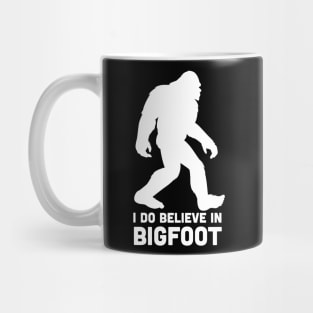 I do believe in Bigfoot Mug